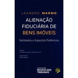 Alienação Fiduciaria De Bens Imoveis 1ª Edição (2022) Rt