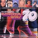 Almanaque Anos 70