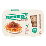 Almondegas Vegetal Incrivel 256g