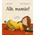 Alô, Mamãe!, De Horn, Alice. Editora Ftd, Capa Mole Em Português