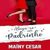 Aluga-se Um Padrinho: (livro1)