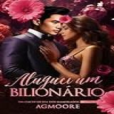 Aluguei Um Bilionário: Um Clichê Para O Dia Dos Namorados 1