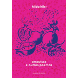 Amavisse E Outros Poemas
