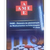 Ame - Dicionário De Administração De Medicamentos Na Enfermagem De Equipe Med In Pela Med In (2017)