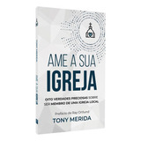 Ame A Sua Igreja