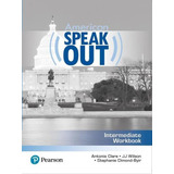 American Speakout - Intermediate - Workbook - Second Edition, De Clare, Antonia. Editora Pearson Education Do Brasil, Capa Mole, Edição 2ª Edição - 2017 Em Inglês
