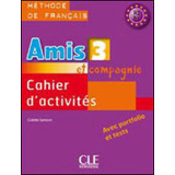 Amis Et Compagnie 3 - Cahier D´activites, De Samson, Colette. Editora Cle Internacional ***, Capa Mole, Edição 1ª Edição - 2009