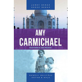 Amy Carmichael - Resgatadora De Joias Preciosas: Coleçao Resgatadora De Joias Preciosas, De Benge, Geoff / Benge, Janet. Editora Shedd Publicaçoes, Capa Mole, Edição 1ª Edição - 2018 Em Português