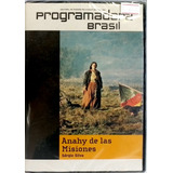 Anahy De Las Misiones Filme Dvd Lacrado Novo 