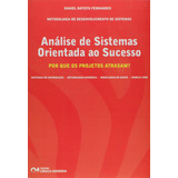 Análise De Sistemas Orientada Ao Sucesso: Por Que Os Projetos Atrasam?, De Daniel Batista Fernandes. Editorial Ciencia Moderna, Tapa Dura En Português