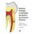 Anatomia, Histologia E Embriologia Dos Dentes E Das Estruturas Orofaciais, De Balogh, Mary-bath. Editorial Editora Manole Ltda, Capa Dura Em Português, 2008