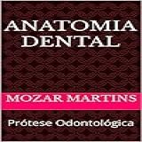 Anatomia Dental Protese