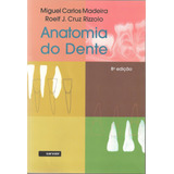 Anatomia Do Dente, De Madeira. Sarvier Editora De Livros Médicos Ltda, Capa Mole Em Português, 2016