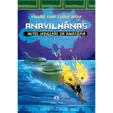 Anavilhanas Mitos