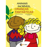Animais Incriveis Criancas