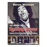 Anos Da Rolling Stone