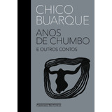 Anos De Chumbo E