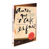 Antes Que O Cafe