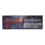 Antiga Metrlhadora Super Laser