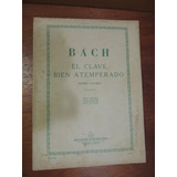 Antiga Partitura Piano Bach El Clave Bien Atemperado