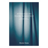 Antologia Do Teatro Romantico
