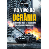 Ao Vivo Da Ucrania