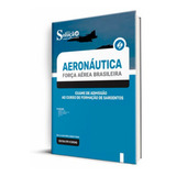 Apostila Aeronáutica Curso Formação De Sargentos Ed. Solução