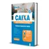 Apostila Caixa 2024 - Técnico Bancário Novo