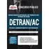 Apostila Detran Ac - Técnico Administrativo Vistoriador