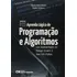 Aprenda Log. De Prog. E Algor. Com Impl. Em Portug