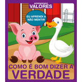 Aprendendo Valores - Como É Bom Dizer A Verdade, De On Line A. Editora Ibc - Instituto Brasileiro De Cultura Ltda, Capa Mole Em Português, 2020