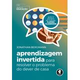 Aprendizagem Invertida Para Resolver