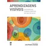 Aprendizagens Visiveis Experiencias