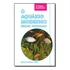 Aquário Moderno, O - Peixes Tropicais - 03ed/07