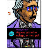 Aquele Estranho Colega 