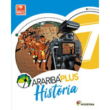 Araribá Plus História - 7º Ano - Livro+livro Dig - Ed