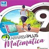 Araribá Plus - Matemática - 9º Ano