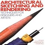 Architectural Sketching And Rendering