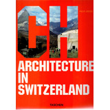 Architecture In Switzerland 