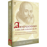 Arminianismo - A Mecânica Da Salvação, De Daniel, Silas. Editora Casa Publicadora Das Assembleias De Deus, Capa Mole Em Português, 2017