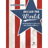 Around The World: Introdução À Leitura Em Língua Inglesa, De Ferro, Jeferson. Editora Intersaberes Ltda., Capa Mole Em Português, 2012