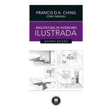 Arquitetura De Interiores Ilustrada, De Ching, Francis D. K.. Editorial Bookman, Tapa Mole, Edición 4ª Edição - 2019 En Português
