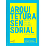 Arquitetura Sensorial, De Neves, Juliana Duarte. Editorial Mapalab En Português