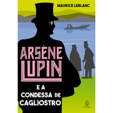 Arsene Lupin E A Condessa De Cagliostro - Maurice Leblanc - Livro Físico