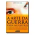 Arte Da Guerra Para Mulheres, A, De Chin-nig Chu. Editora Fundamento Em Português