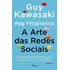 Arte Das Redes Sociais, A
