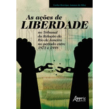 As Acoes De Liberdade