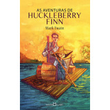 As Aventuras De Huckleberry Finn, De Twain, Mark. Série Série Ouro (19), Vol. 19. Editora Martin Claret Ltda, Capa Mole Em Português, 2013