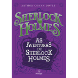 As Aventuras De Sherlock Holmes, De Conan Doyle, Arthur. Ciranda Cultural Editora E Distribuidora Ltda., Capa Mole Em Português, 2019