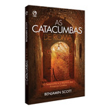 As Catacumbas De Roma
